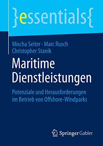 Stock image for Maritime Dienstleistungen : Potenziale und Herausforderungen im Betrieb von Offshore-Windparks for sale by Chiron Media