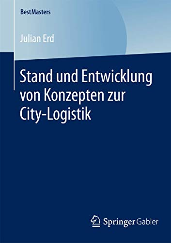 Stock image for Stand und Entwicklung von Konzepten zur City-Logistik for sale by Chiron Media