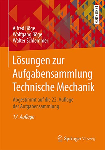 9783658091569: Lsungen Zur Aufgabensammlung Technische Mechanik: Abgestimmt Auf Die 22. Auflage Der Aufgabensammlung