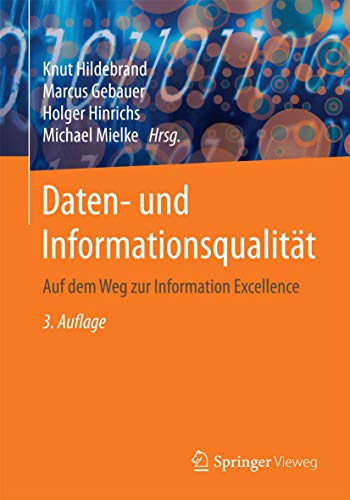 Beispielbild fr Daten- und Informationsqualitt: Auf dem Weg zur Information Excellence zum Verkauf von medimops