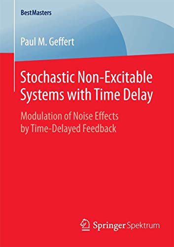 Stochastic Non-Excitable Systems with Time Delay: Modulation of Noise Effects by Time-Delayed Fee...