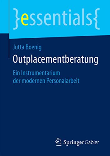 Stock image for Outplacementberatung : Ein Instrumentarium der modernen Personalarbeit for sale by Chiron Media