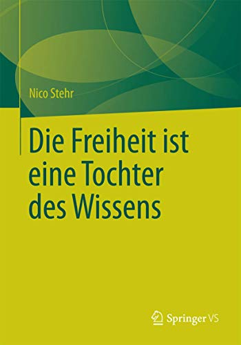 Stock image for Die Freiheit ist eine Tochter des Wissens for sale by Chiron Media