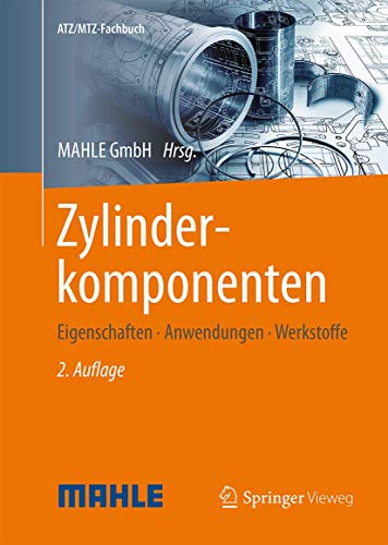 Stock image for Zylinderkomponenten: Werkstoffe, Eigenschaften, Anwendung [Gebundene Ausgabe] von Mahle GmbH Zylinderkomponenten Werkstoffe, Eigenschaften, Anwendung Mahle GmbH Motor Verbrennungsmotor Automobilzulieferer Verbrennungskraftmaschine Kolbenringe Kolbenbolzen Kolbenbolzensicherungen Gleitlager Pleuelstange Kurbelgehuse Zylinderlaufbuchsen Wegen der zentralen Rolle fr den Bewegungsablauf im Motor, der Prozessfhrung und der Kraftbertragung sind vertiefte Kenntnisse ber Kolben und deren Zubehr in Verbrennungsmotoren unerlsslich. Ohne entsprechende Ausbildung kommt kein Fachmann der Kfz-Technik aus, egal ob er in Konstruktion, Entwicklung, Erprobung oder Instandhaltung mit dem Verbrennungsmotor zu tun hat. Dieses Buch klrt in groer Durchdringungstiefe die Fragen nach den Zylinderkomponenten Gestaltung, Herstellung und Bearbeitung. Inhaltsangabe - Kolbenringe - Kolbenbolzen und Kolbenbolzensicherungen - Gleitlager - Pleuelstange - Kurbelgehuse und Zylinderlaufbuchsen Autorenportrt zu for sale by BUCHSERVICE / ANTIQUARIAT Lars Lutzer