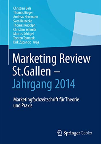 Stock image for Marketing Review St. Gallen - Jahrgang 2014: Marketingfachzeitschrift f&uuml;r Theorie und Praxis for sale by Books Puddle