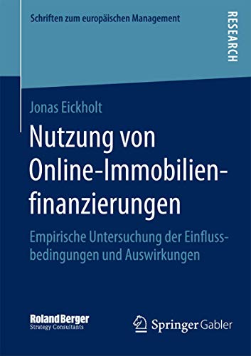 Stock image for Nutzung von Online-Immobilienfinanzierungen : Empirische Untersuchung der Einflussbedingungen und Auswirkungen for sale by Chiron Media