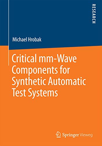 9783658097622: Critical mm-Wave Components for Synthetic Automatic Test Systems