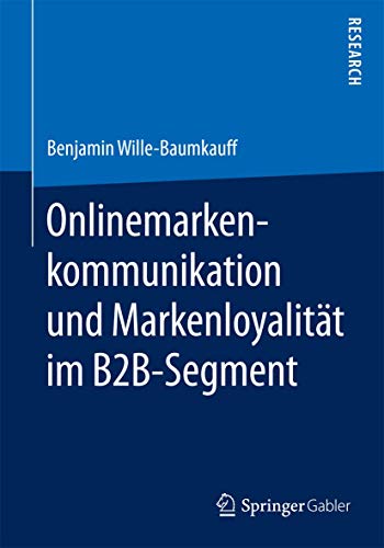 9783658098308: Onlinemarkenkommunikation und Markenloyalitt im B2B-Segment