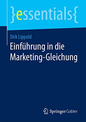 Stock image for Einfuhrung in die Marketing-Gleichung for sale by Chiron Media