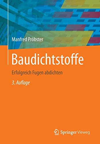 Stock image for Baudichtstoffe : Erfolgreich Fugen abdichten for sale by Blackwell's