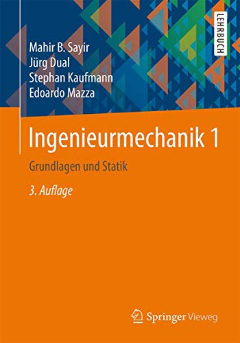 Beispielbild fr Ingenieurmechanik 1: Grundlagen und Statik (German Edition) zum Verkauf von BuchZeichen-Versandhandel