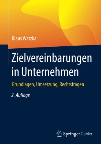 Imagen de archivo de Zielvereinbarungen in Unternehmen : Grundlagen, Umsetzung, Rechtsfragen a la venta por Chiron Media