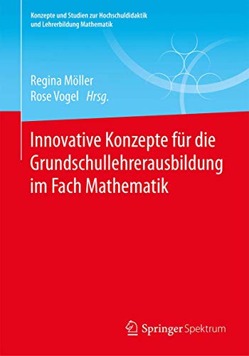 Beispielbild fr Innovative Konzepte fr die Grundschullehrerausbildung im Fach Mathematik. zum Verkauf von Gast & Hoyer GmbH