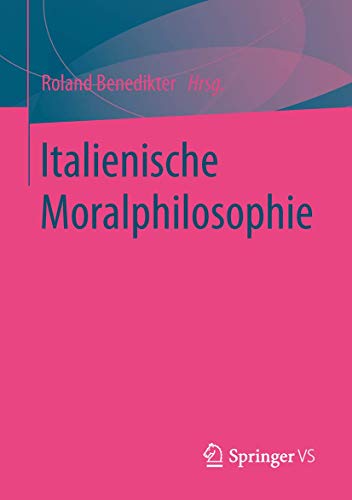 Stock image for Italienische Moralphilosophie for sale by Chiron Media