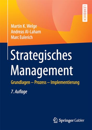 9783658106478: Strategisches Management: Grundlagen - Prozess - Implementierung