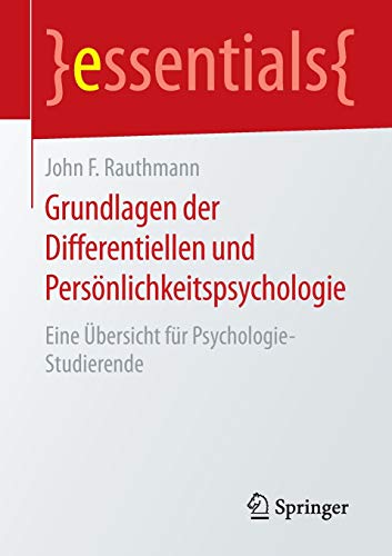 9783658108397: Grundlagen der Differentiellen und Persnlichkeitspsychologie: Eine bersicht fr Psychologie-Studierende
