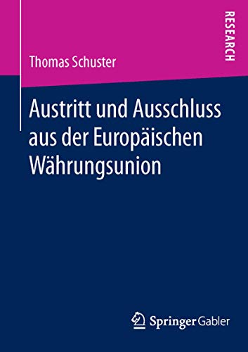 Imagen de archivo de Austritt und Ausschluss aus der Europaischen Wahrungsunion a la venta por Chiron Media