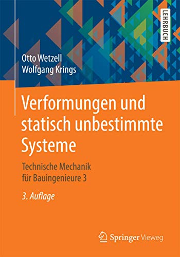 Stock image for Verformungen und statisch unbestimmte Systeme: Technische Mechanik fr Bauingenieure 3 (German Edition) for sale by Lucky's Textbooks