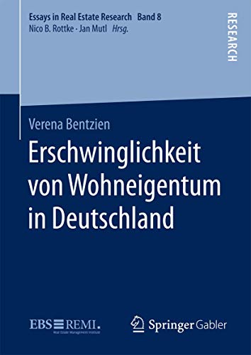 Stock image for Erschwinglichkeit von Wohneigentum in Deutschland (Essays in Real Estate Research) (German Edition) for sale by Lucky's Textbooks