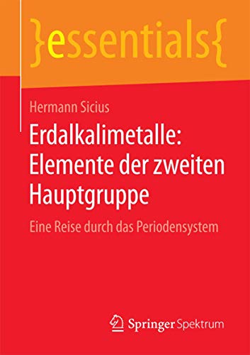 Beispielbild fr Erdalkalimetalle: Elemente der zweiten Hauptgruppe : Eine Reise durch das Periodensystem zum Verkauf von Chiron Media