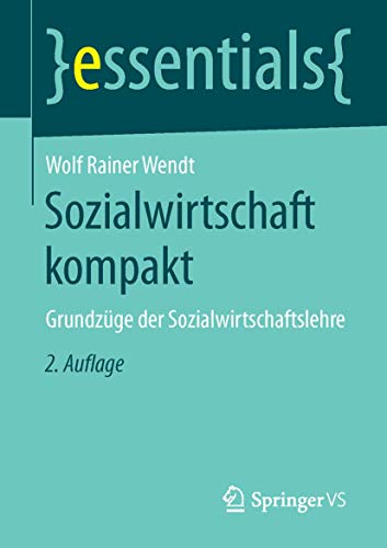 9783658118839: Sozialwirtschaft kompakt: Grundzge der Sozialwirtschaftslehre (essentials)