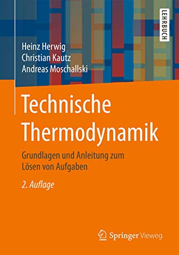 Stock image for Technische Thermodynamik: Grundlagen und Anleitung zum Lsen von Aufgaben (German Edition) for sale by Mispah books