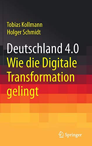 Beispielbild fr Deutschland 4.0: Wie die Digitale Transformation gelingt zum Verkauf von medimops