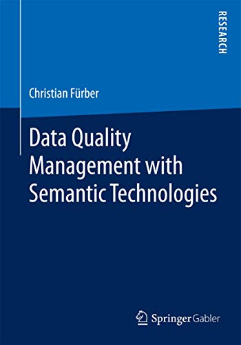 Beispielbild fr Data Quality Management with Semantic Technologies zum Verkauf von Chiron Media