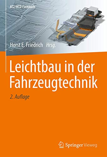 Leichtbau in der Fahrzeugtechnik (ATZ/MTZ-Fachbuch)