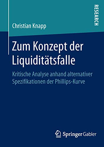 9783658123390: Zum Konzept der Liquidittsfalle: Kritische Analyse anhand alternativer Spezifikationen der Phillips-Kurve