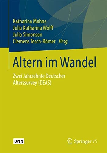 Stock image for Altern im Wandel: Zwei Jahrzehnte Deutscher Alterssurvey (DEAS) for sale by medimops