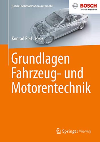 Grundlagen Fahrzeug- und Motorentechnik - Konrad Reif