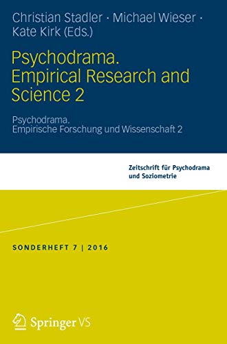 Stock image for Psychodrama. Empirical Research and Science 2: Psychodrama. Empirische Forschung und Wissenschaft 2 (English and German Edition) for sale by Lucky's Textbooks