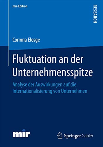 Stock image for Fluktuation an der Unternehmensspitze : Analyse der Auswirkungen auf die Internationalisierung von Unternehmen for sale by Chiron Media