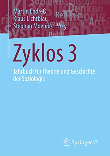 Beispielbild fr Zyklos 3. Jahrbuch fr Theorie und Geschichte der Soziologie, zum Verkauf von modernes antiquariat f. wiss. literatur