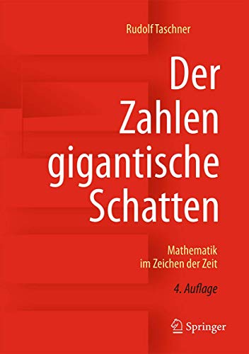 Stock image for Der Zahlen gigantische Schatten: Mathematik im Zeichen der Zeit for sale by medimops