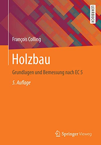 Stock image for Holzbau: Grundlagen und Bemessung nach EC 5 for sale by medimops