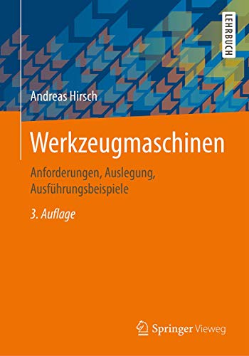 9783658142483: Werkzeugmaschinen: Anforderungen, Auslegung, Ausfhrungsbeispiele (German Edition)