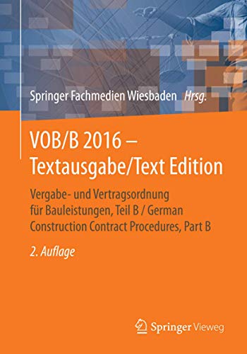 Beispielbild fr VOB/B 2016 - Textausgabe = VOB/B 2016 - text edition. Vergabe- und Vertragsordnung fr Bauleistungen, Teil B / German Construction Contract Procedures, Part B zum Verkauf von Gast & Hoyer GmbH