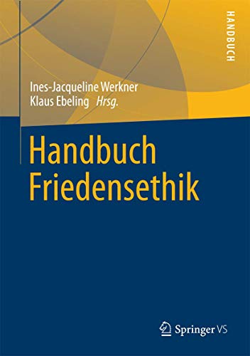 9783658146856: Handbuch Friedensethik