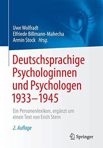 9783658150396: Deutschsprachige Psychologinnen und Psychologen 1933–1945: Ein Personenlexikon, ergnzt um einen Text von Erich Stern