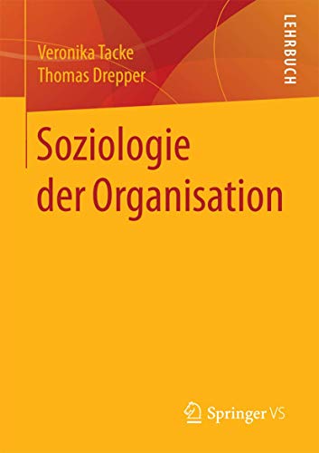 9783658150624: Soziologie der Organisation