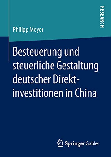 Imagen de archivo de Besteuerung und steuerliche Gestaltung deutscher Direktinvestitionen in China a la venta por medimops