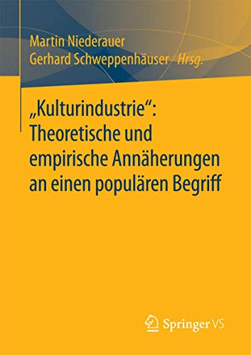 Imagen de archivo de Kulturindustrie?: Theoretische und empirische Annherungen an einen populren Begriff (German Edition) a la venta por Lucky's Textbooks