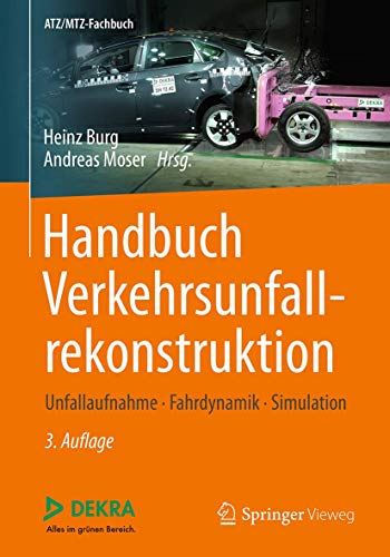 9783658161422: Handbuch Verkehrsunfallrekonstruktion: Unfallaufnahme, Fahrdynamik, Simulation (ATZ/MTZ-Fachbuch)