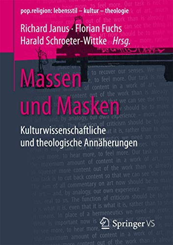 9783658163990: Massen und Masken: Kulturwissenschaftliche und theologische Annherungen