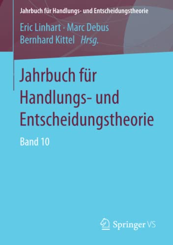 9783658167134: Jahrbuch fr Handlungs- und Entscheidungstheorie: Band 10