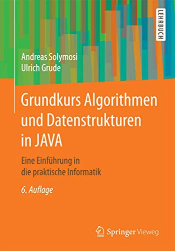 9783658175450: Grundkurs Algorithmen und Datenstrukturen in JAVA: Eine Einfhrung in die praktische Informatik