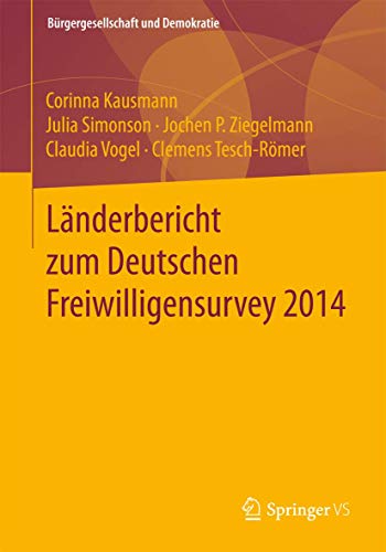 Beispielbild fr Lnderbericht zum Deutschen Freiwilligensurvey 2014 zum Verkauf von Buchpark