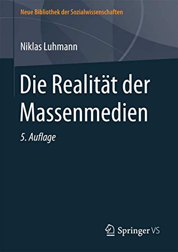 Beispielbild fr Die Realitt der Massenmedien (Neue Bibliothek der Sozialwissenschaften) zum Verkauf von medimops